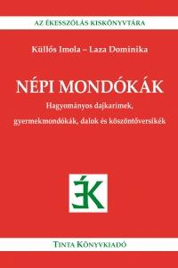 Küllős Imola, Laza Dominika - Népi mondókák - Hagyományos dajkarímek, gyermekmondókák, dalok és köszöntőversikék