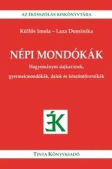 Küllős Imola, Laza Dominika - Népi mondókák - Hagyományos dajkarímek, gyermekmondókák, dalok és köszöntőversikék