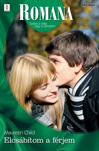 Child Maureen - Romana 493. (Elcsábítom a férjem) [eKönyv: epub, mobi]
