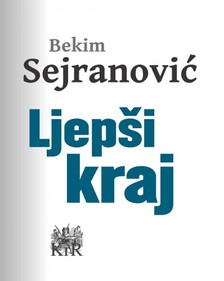 Sejranoviæ Bekim - Ljep¹i kraj [eKönyv: epub, mobi]