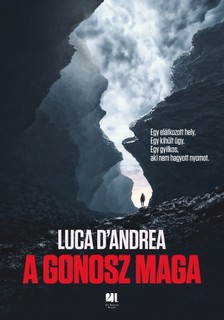 Luca D''Andrea - A gonosz maga [eKönyv: epub, mobi]