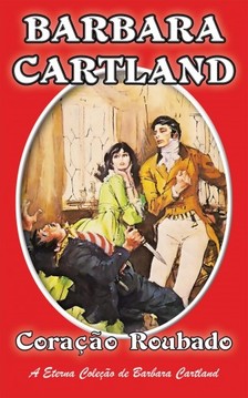 Barbara Cartland - Coracao Roubado [eKönyv: epub, mobi]