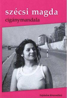 Szécsi Magda - CIGÁNYMANDALA