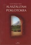 Ursinyi Julianna Ágnes - Alászálltam poklotokra [antikvár]