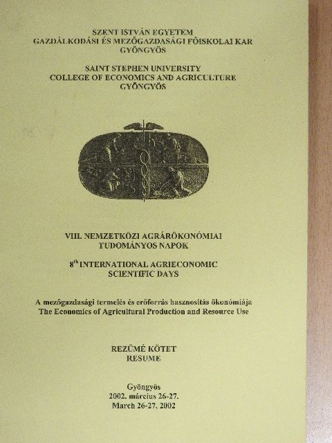 Baksa Adrienn - VIII. Nemzetközi Agrárökonómiai Tudományos Napok [antikvár]