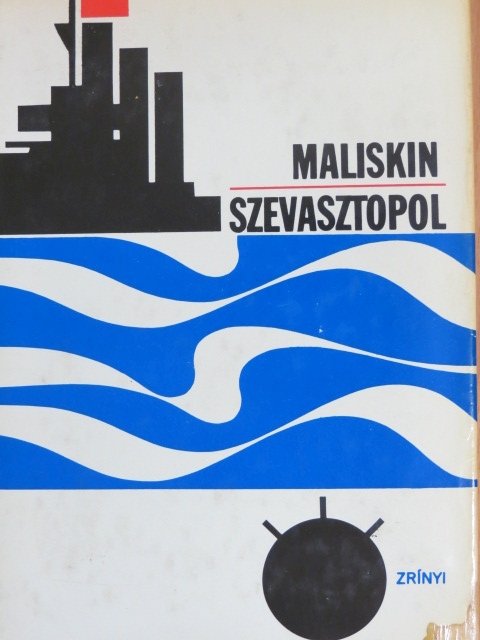 A. Maliskin - Szevasztopol [antikvár]