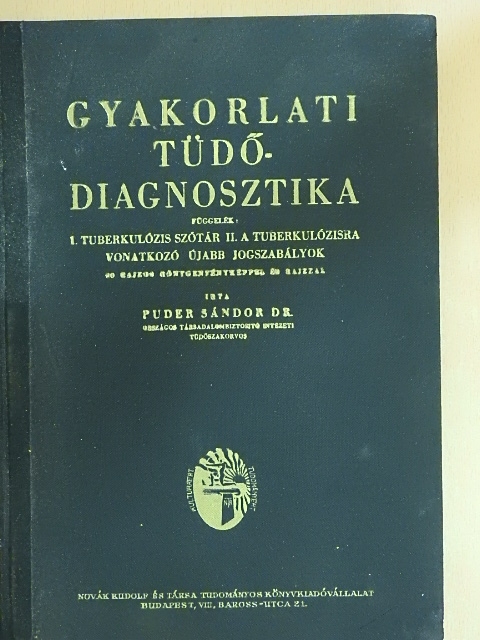 Dr. Puder Sándor - Gyakorlati tüdő-diagnosztika [antikvár]
