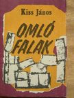 Kiss János - Omló falak [antikvár]