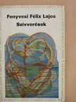 Fenyvesi Félix Lajos - Szívverések [antikvár]