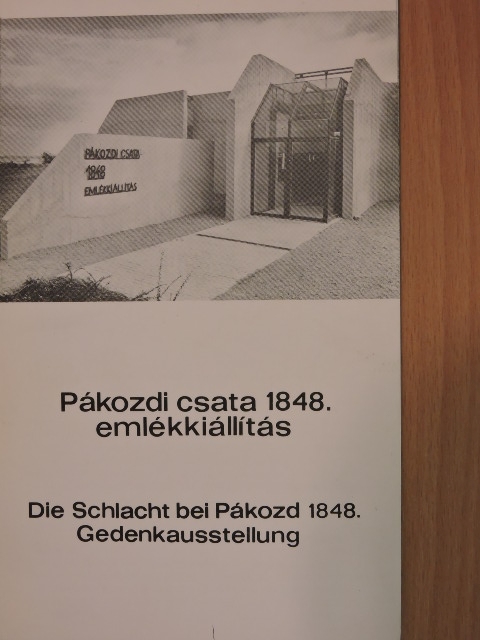 Demeter Zsófia - Pákozdi csata 1848. emlékkiállítás [antikvár]
