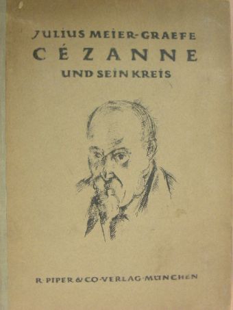 Julius Meier-Graefe - Cézanne und sein Kreis [antikvár]