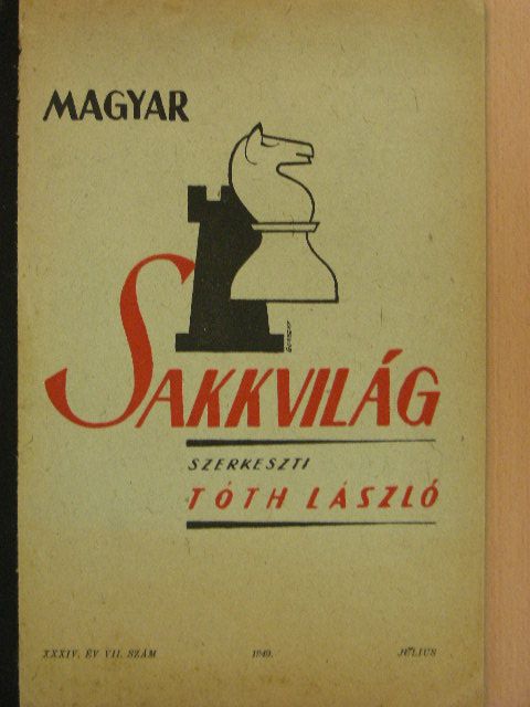 Chalupetzky Ferenc - Magyar Sakkvilág 1949. július [antikvár]