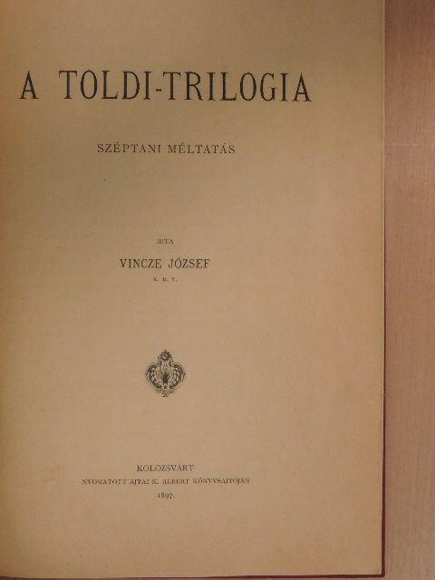 Vincze József - A Toldi-trilogia [antikvár]