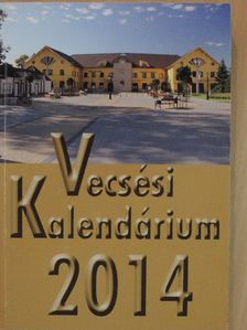 Vecsési Kalendárium 2014 [antikvár]