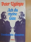 Peter Ustinov - Ach du meine Güte [antikvár]