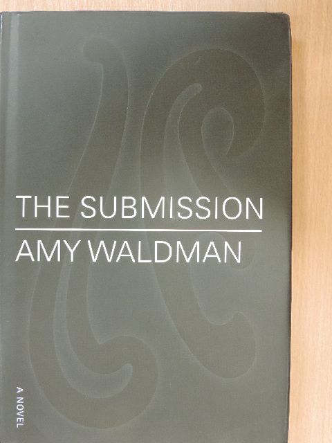 Amy Waldman - The Submission [antikvár]