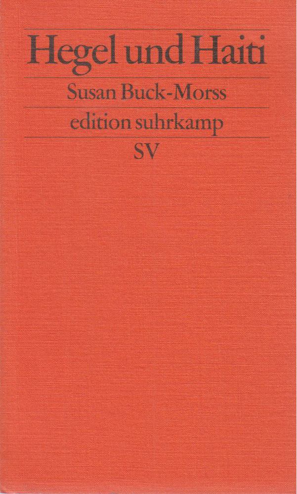 Susan Buck-Morss - Hegel und Haiti [antikvár]