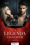 Meghan March - A Legenda visszatér