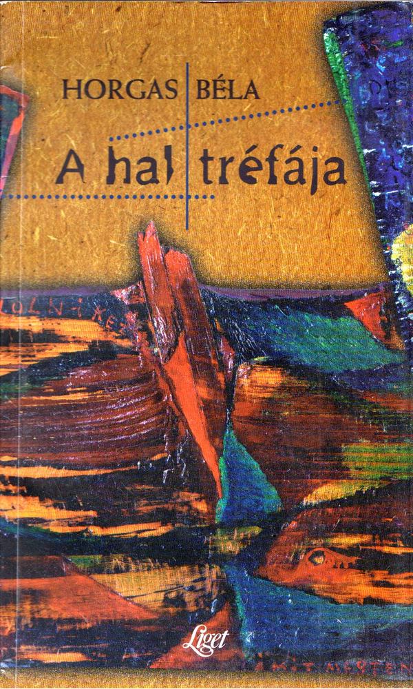 Horgas Béla - A hal tréfája [antikvár]