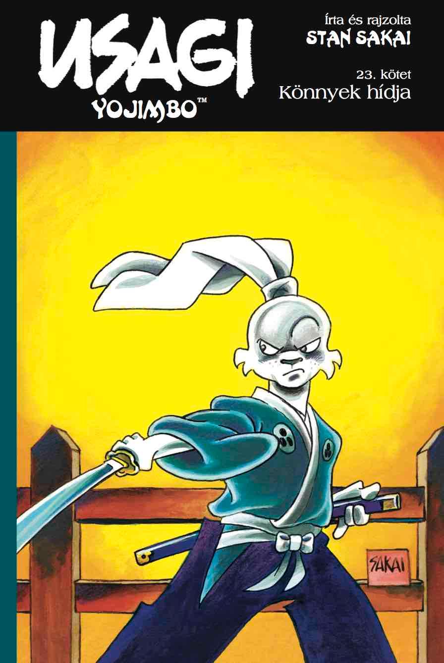 Stan Sakai - Usagi Yojimbo 23. - Könnyek hídja
