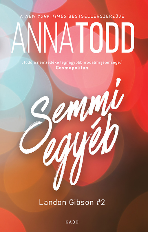 Anna Todd - Semmi egyéb