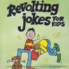 Revolting Jokes For Kids [antikvár]
