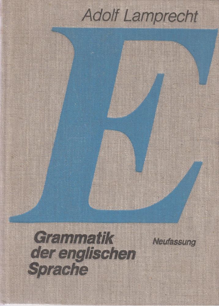 Lamprecht, Adolf - Grammatik der englischen Sprache [antikvár]