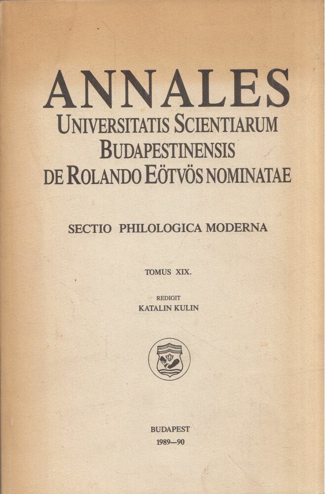 KULIN KATALIN - Annales Universitatis Scientiarum Budapestinensis de Rolando Eötvös nominatae - Sectio philologica moderna [antikvár]