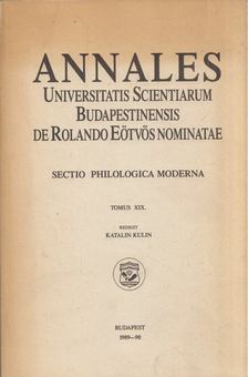 KULIN KATALIN - Annales Universitatis Scientiarum Budapestinensis de Rolando Eötvös nominatae - Sectio philologica moderna [antikvár]