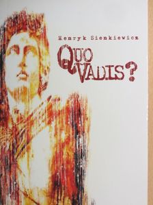 Henryk Sienkiewicz - Quo vadis? [antikvár]