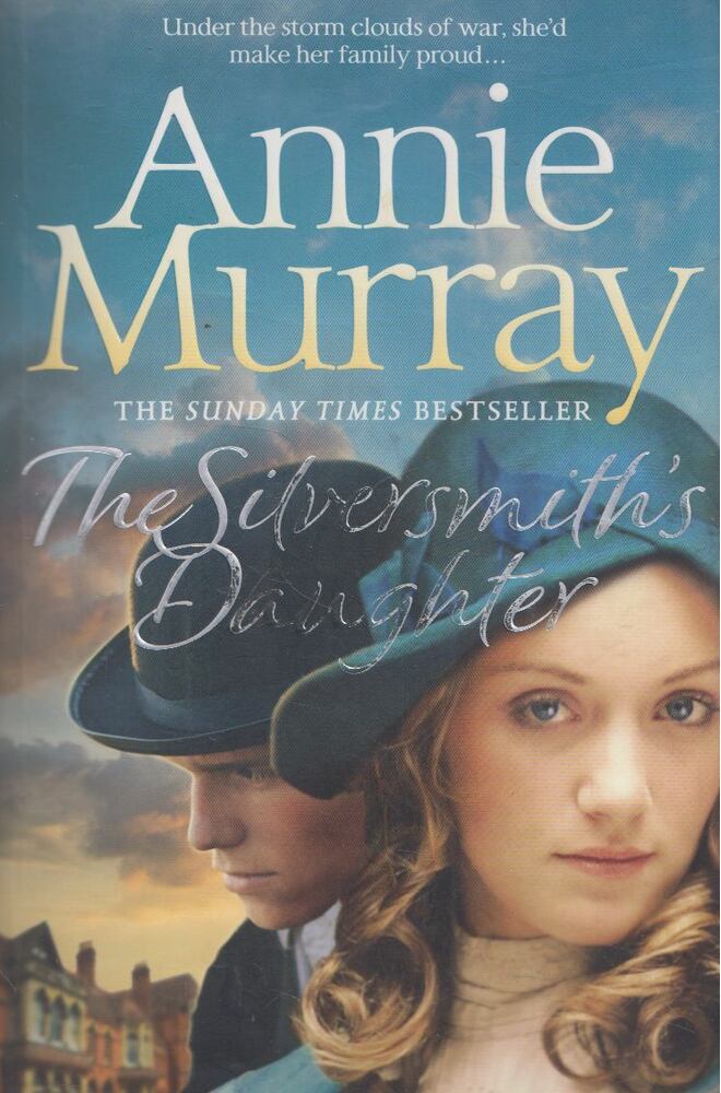 Annie Murray - The Silversmith's Daughter [antikvár]