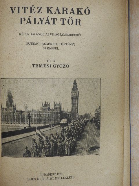 Temesi Győző - Vitéz Karakó pályát tör [antikvár]