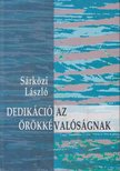 Sárközi László - Dedikáció az örökkévalóságnak [antikvár]