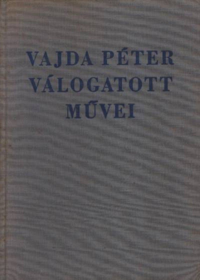 Vajda Péter válogatott művei [antikvár]