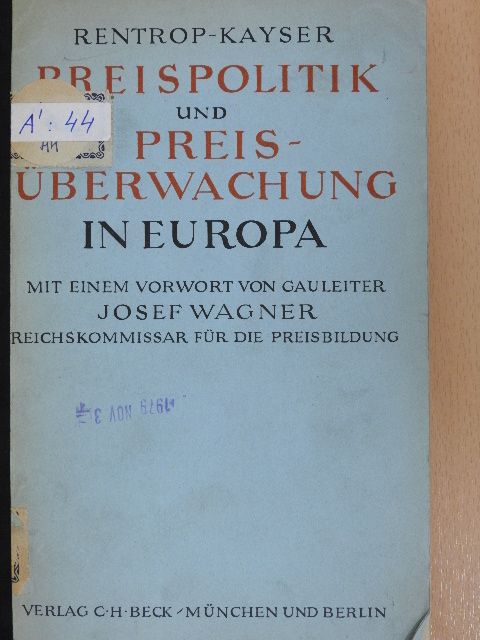 Dr. Wilhelm Rentrop - Preispolitik und Preisüberwachung in Europa [antikvár]