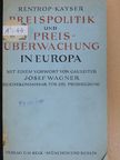 Dr. Wilhelm Rentrop - Preispolitik und Preisüberwachung in Europa [antikvár]