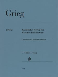 GRIEG, EDVARD - COMPLETE WORKS FOR VIOLIN AND PIANO