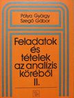Pólya György - Feladatok és tételek az analízis köréből II. [antikvár]