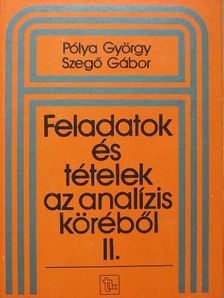 Pólya György - Feladatok és tételek az analízis köréből II. [antikvár]