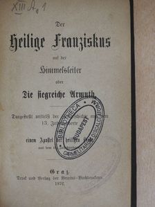 Der heilige Franziskus auf der Himmelsleiter (gótbetűs) [antikvár]