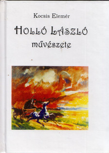 Kocsis Elemér - Holló László művészete (dedikált) [antikvár]