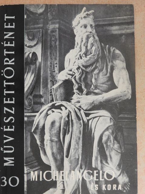 Eszláry Éva - Michelangelo és kora [antikvár]