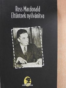 Ross MacDonald - Eltűntnek nyilvánítva [antikvár]