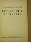 Jean Jacques Gautier - Egy napihír története [antikvár]
