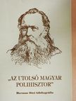 "Az utolsó magyar polihisztor" [antikvár]