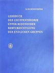 Dr. Rudolf Kochendörffer - Lehrbuch der Gruppentheorie unter Besonderer Berücksichtigung der Endlichen Gruppen [antikvár]