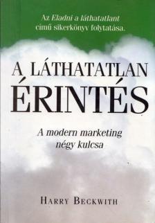 Harry Beckwith - A láthatatlan érintés [antikvár]