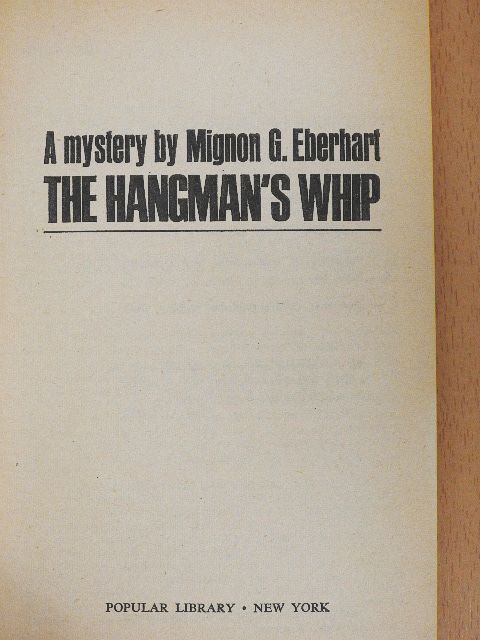 Mignon G. Eberhart - The Hangman's Whip [antikvár]