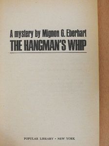 Mignon G. Eberhart - The Hangman's Whip [antikvár]