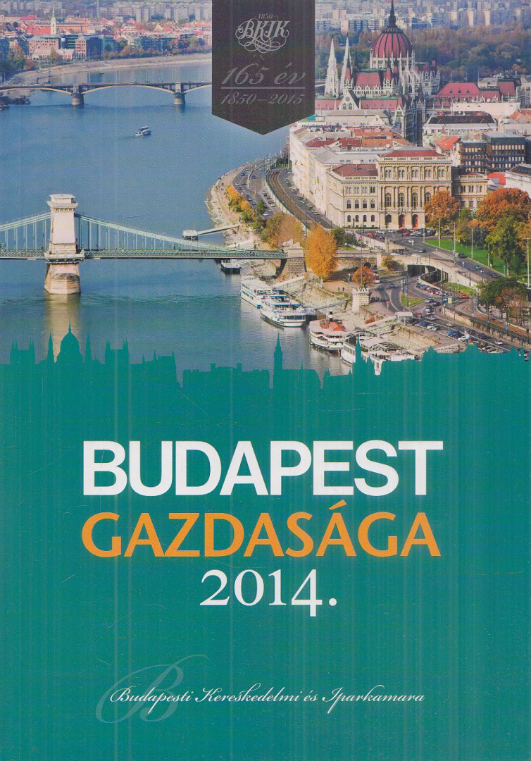 Mester Sándor - Budapest gazdasága 2014. [antikvár]